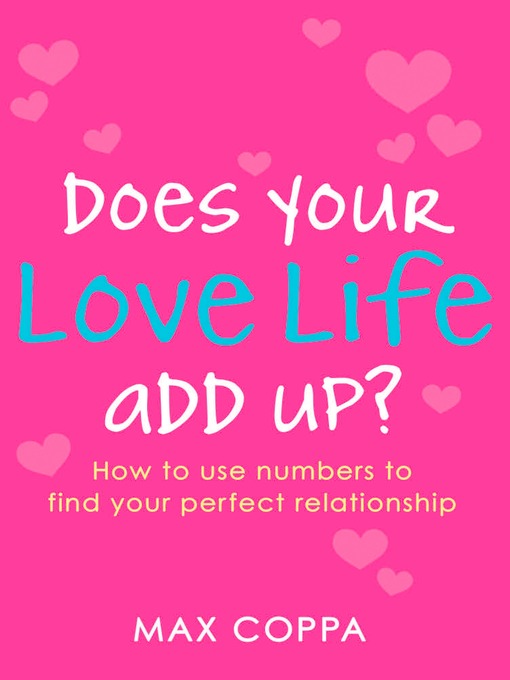 Title details for Does Your Love Life Add Up? by Max Coppa - Available